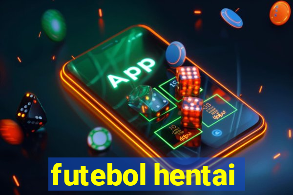 futebol hentai